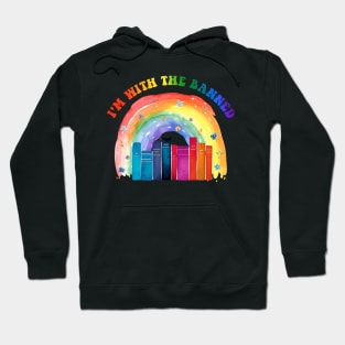 I'm With The Banned Books Rainbow Watercolor T-Shirt Hoodie